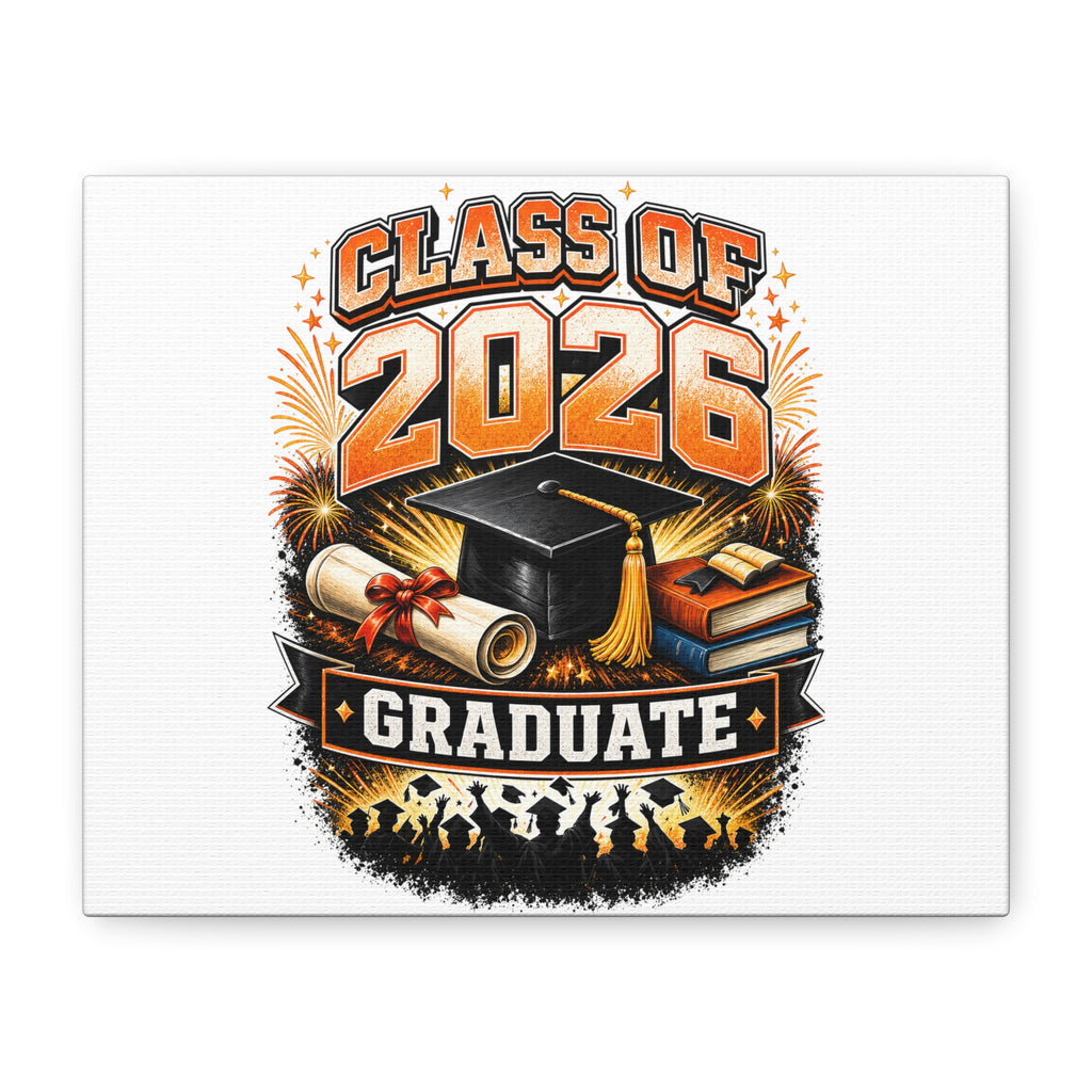 Class of 2026 Graduate Canvas — Stretched Matte Wall Art