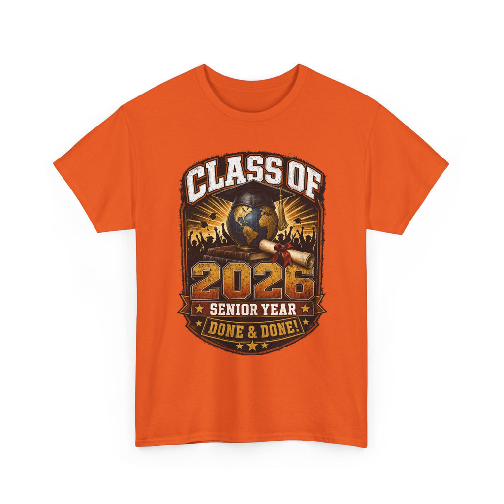 Class of 2026 Senior Year T-Shirt – "Done & Done" Graduation Tee
