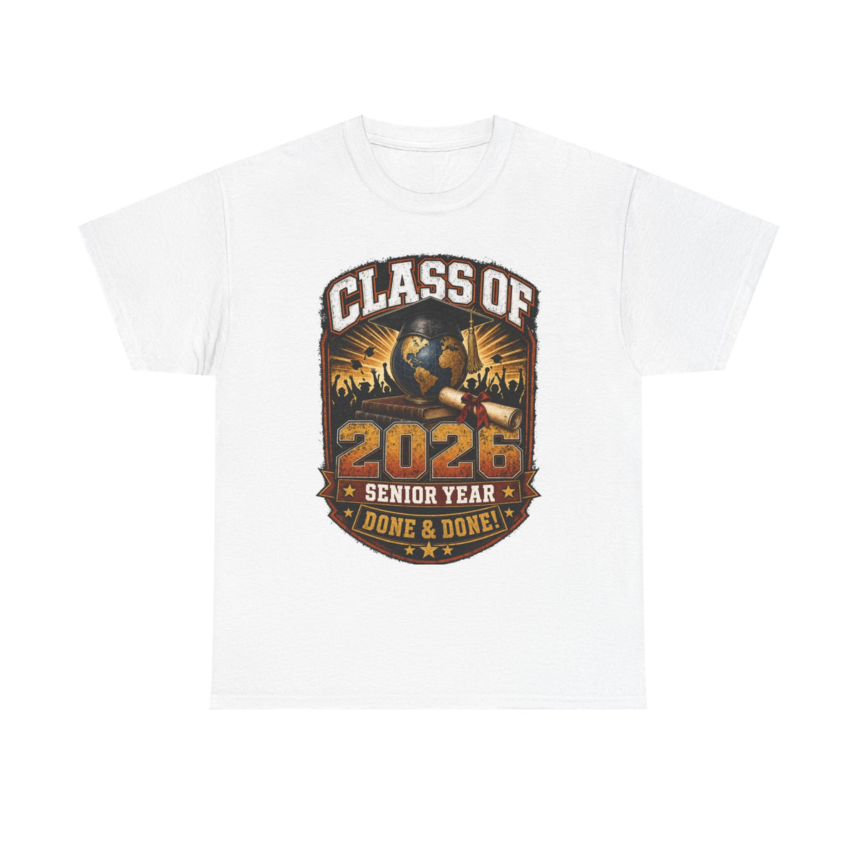 Class of 2026 Senior Year T-Shirt – "Done & Done" Graduation Tee