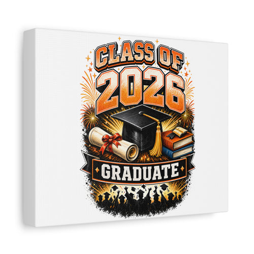 Class of 2026 Graduate Canvas — Stretched Matte Wall Art