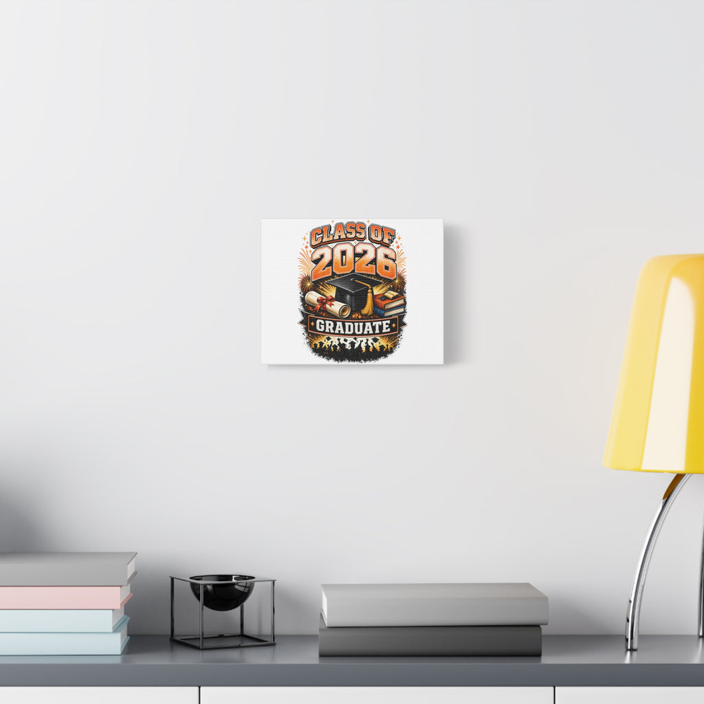 Class of 2026 Graduate Canvas — Stretched Matte Wall Art