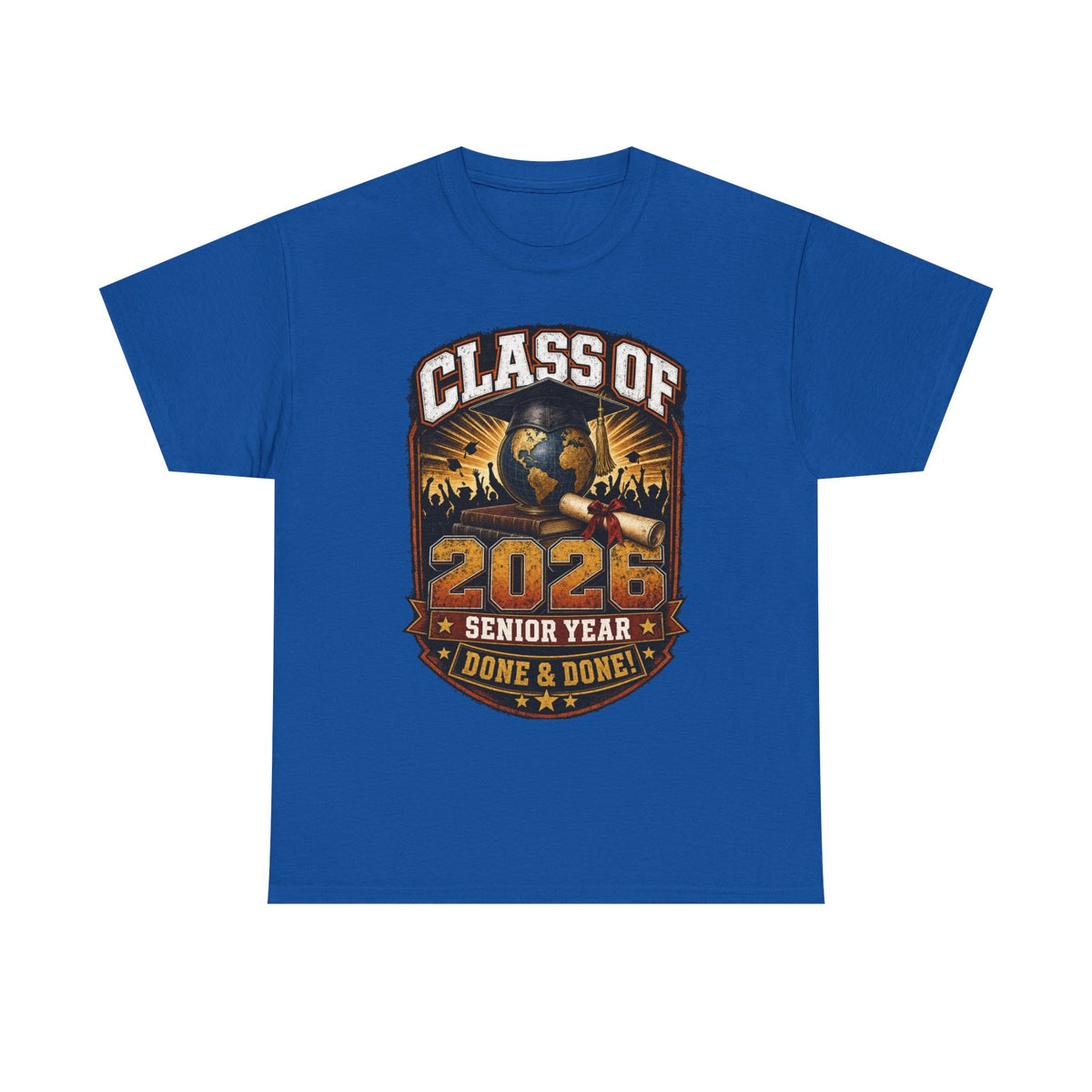 Class of 2026 Senior Year T-Shirt – "Done & Done" Graduation Tee