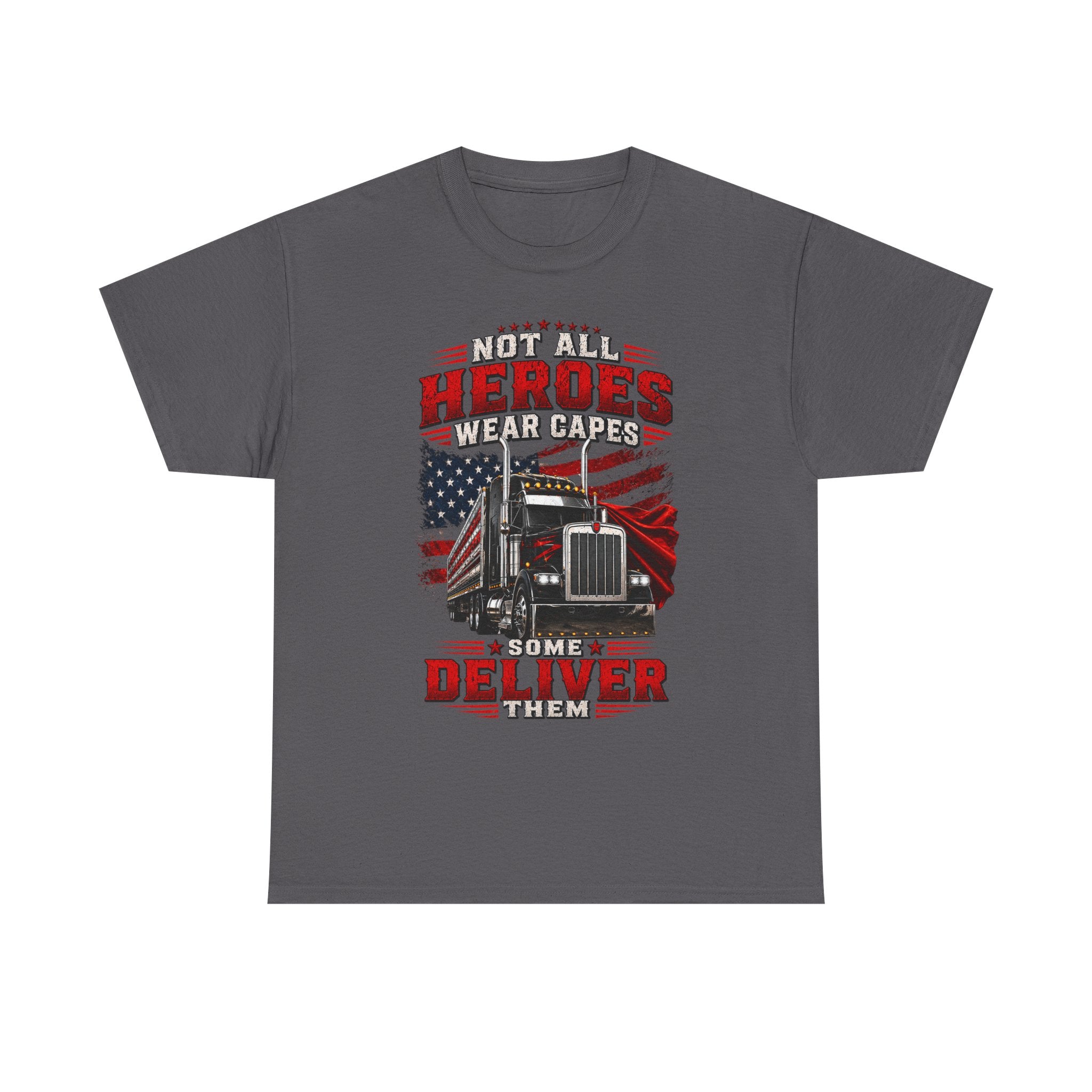 Truck Driver T-Shirt - "Heroes Wear Capes, Drivers Deliver" Patriotic American Flag Tee