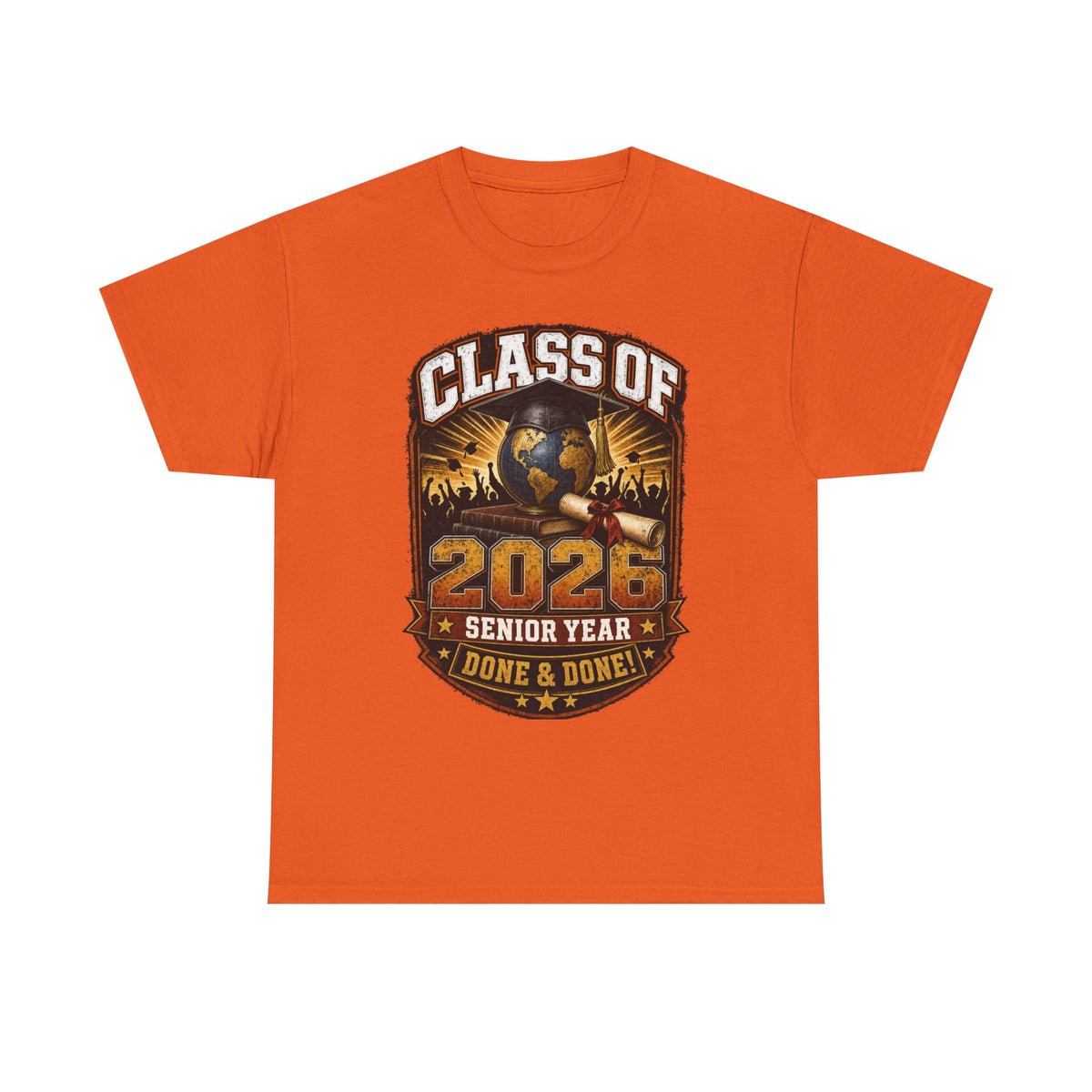 Class of 2026 Senior Year T-Shirt – "Done & Done" Graduation Tee