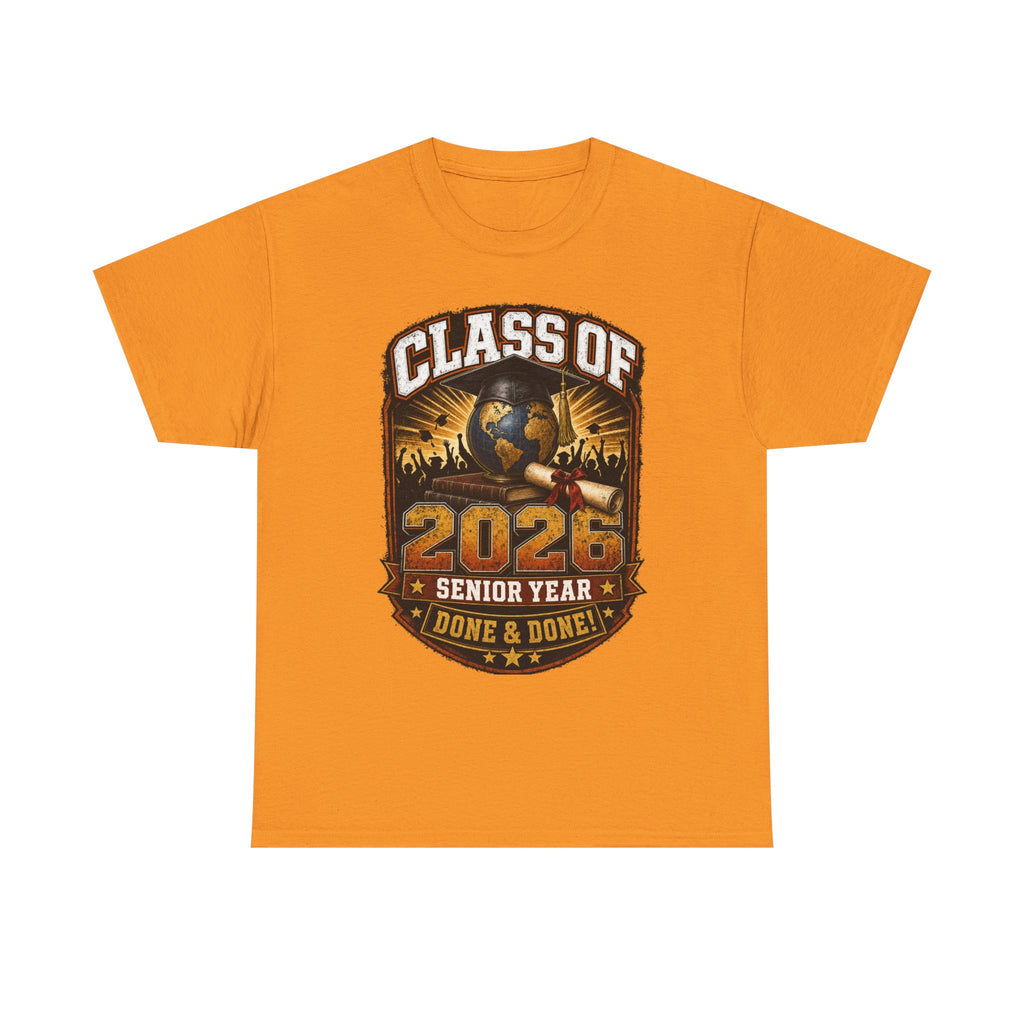 Class of 2026 Senior Year T-Shirt – "Done & Done" Graduation Tee