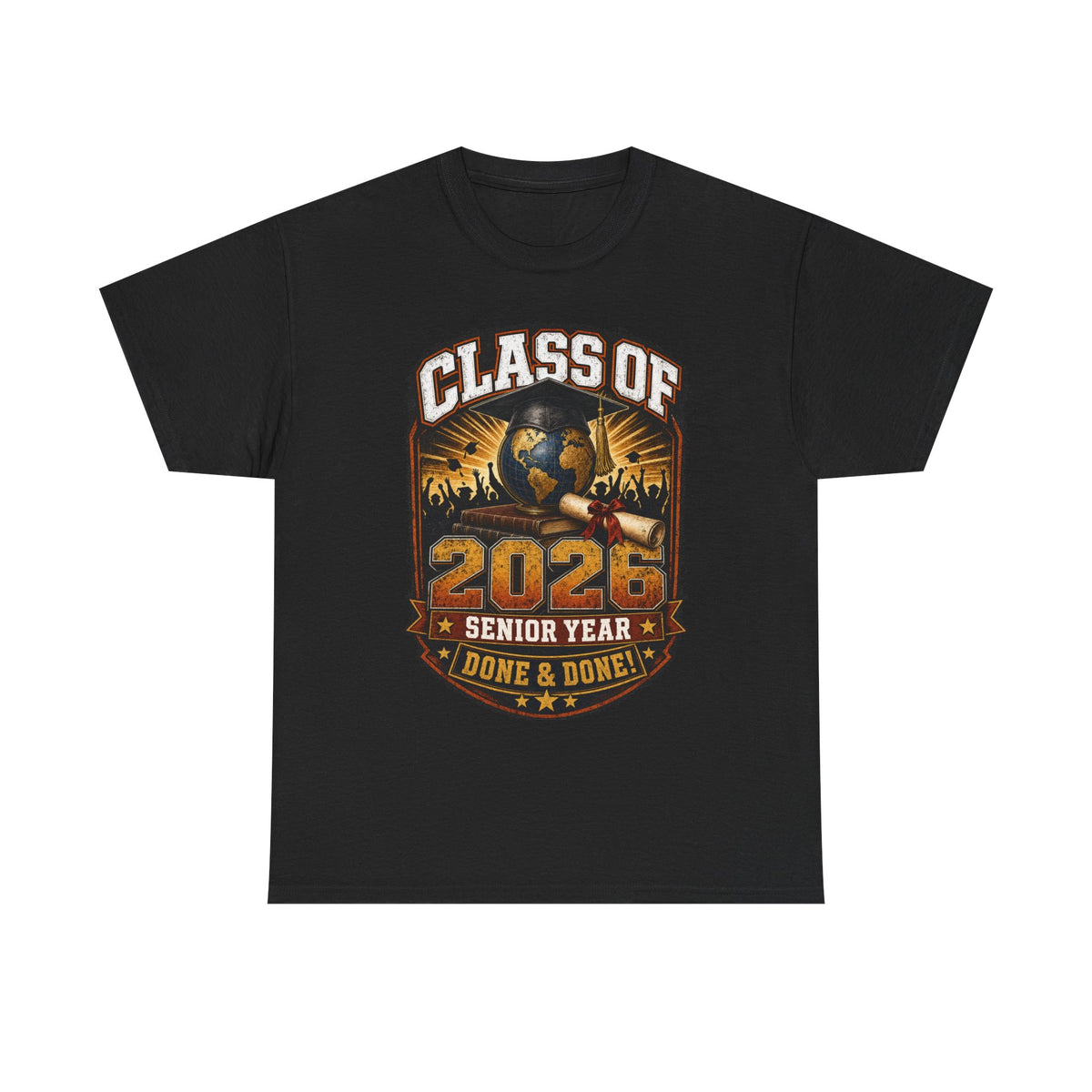Class of 2026 Senior Year T-Shirt – "Done & Done" Graduation Tee