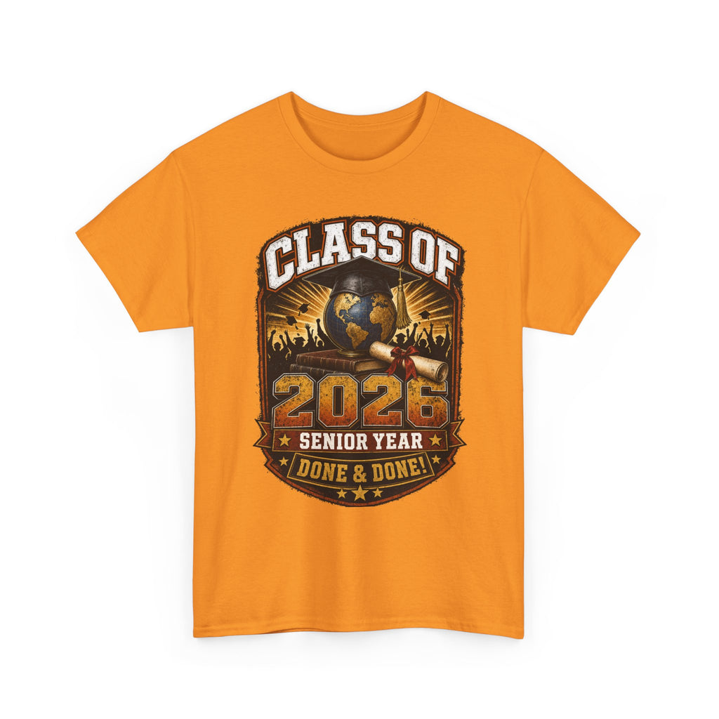 Class of 2026 Senior Year T-Shirt – "Done & Done" Graduation Tee