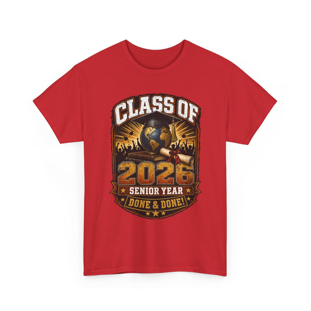 Class of 2026 Senior Year T-Shirt – "Done & Done" Graduation Tee