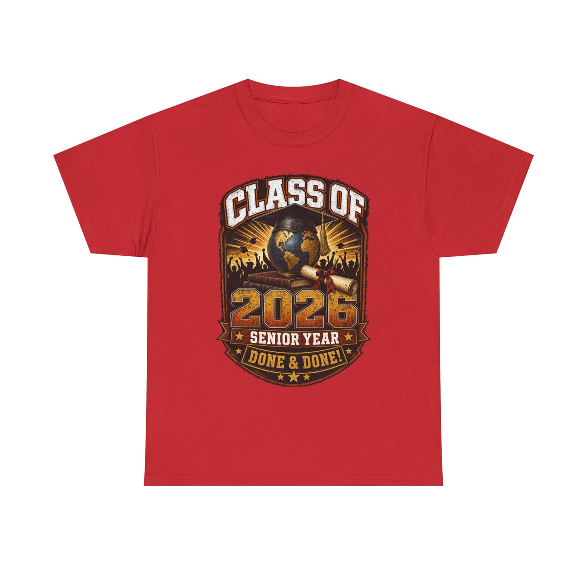 Class of 2026 Senior Year T-Shirt – "Done & Done" Graduation Tee