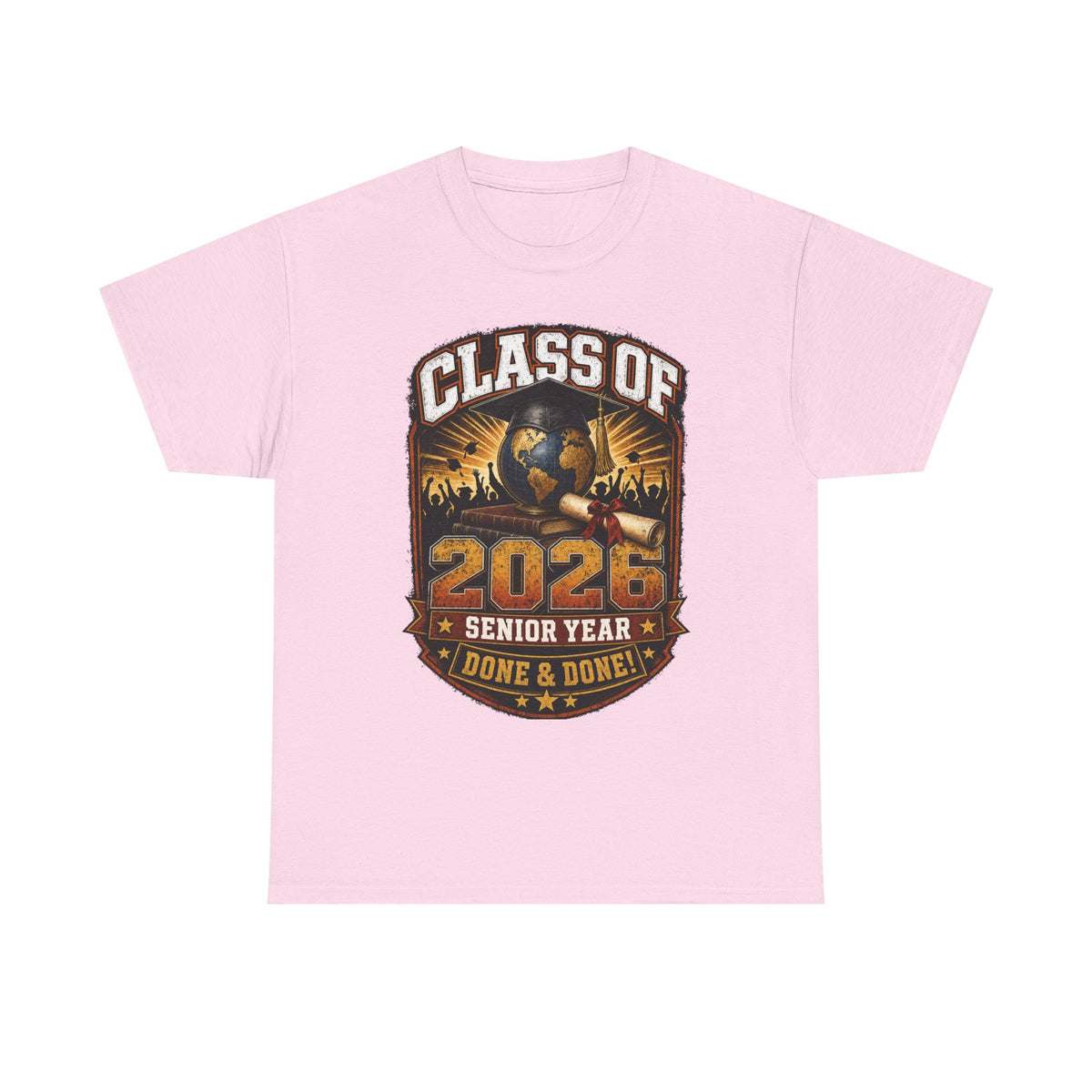 Class of 2026 Senior Year T-Shirt – "Done & Done" Graduation Tee