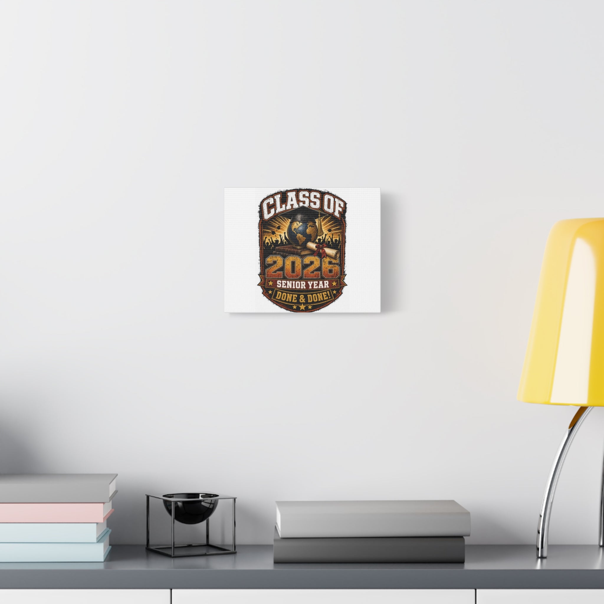 Class of 2026 Graduation Canvas — 'Senior Year Done & Done' Stretched Matte Wall Art