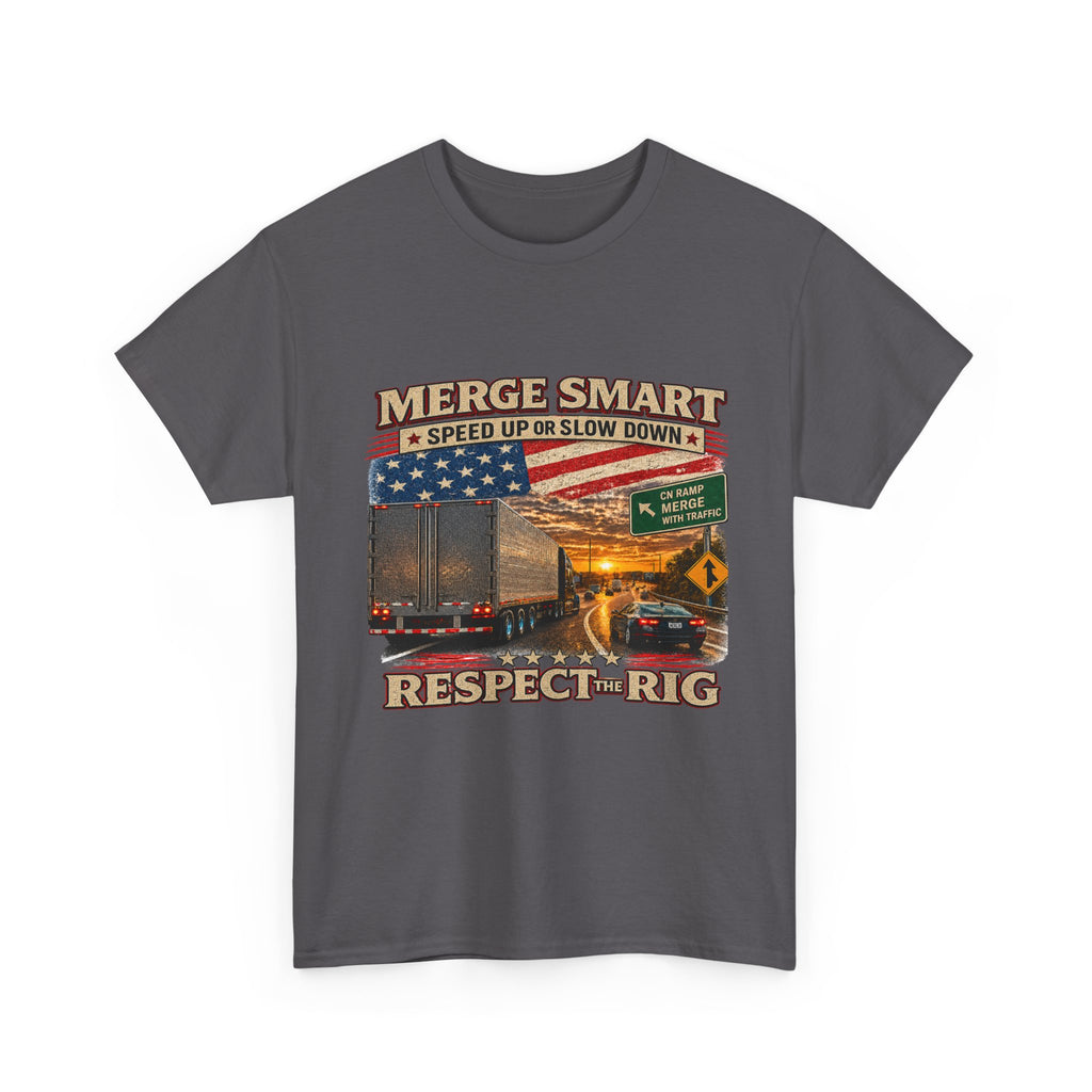Merge Smart Respect the Rig Trucker T‑Shirt — ‘Merge Smart / Respect the Rig’ Highway Safety Tee